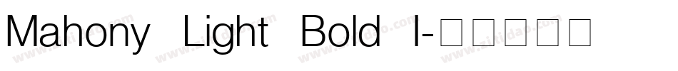 Mahony Light Bold I字体转换